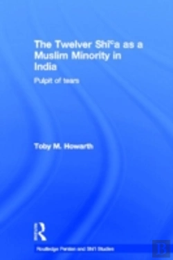 Bertrand.pt - The Twelver Shi'A As A Muslim Minority In India