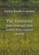 The Twemlows Their Wives And Their Homes From Original Records