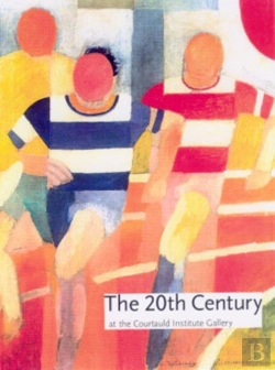 Bertrand.pt - The Twentieth Century At The Courtauld