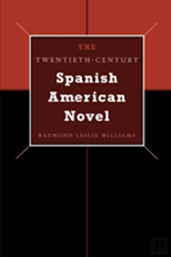 Bertrand.pt - The Twentieth-Century Spanish American Novel