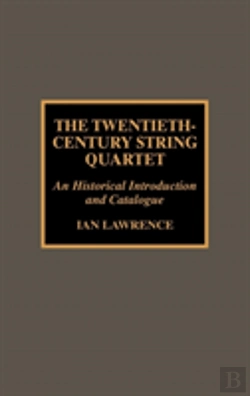Bertrand.pt - The Twentieth-Century String Quartet