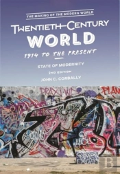 The Twentieth-Century World, 1914 To The Present