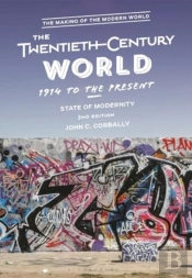 The Twentieth-Century World, 1914 To The Present