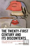 The Twenty-First Century And Its Discontents