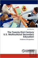 The Twenty-First Century U.S. Multicultural Secondary Education