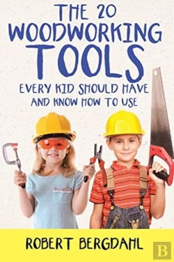 Bertrand.pt - The Twenty Woodworking Tools: Every Kid