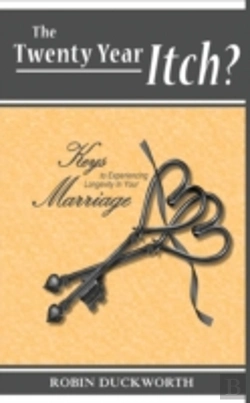 Bertrand.pt - The Twenty Year Itch? Keys To Experiencing Longevity In Your Marriage
