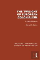 The Twilight Of European Colonialism