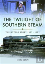 The Twilight Of Southern Steam