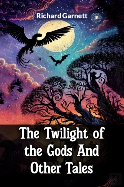 Bertrand.pt - The Twilight Of The Gods And Other Tales (Edition2024)