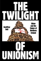 The Twilight Of Unionism