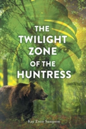 The Twilight Zone Of The Huntress