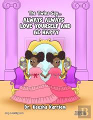 The Twins Say... Always Always Love Yourself And Be Happy