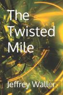The Twisted Mile