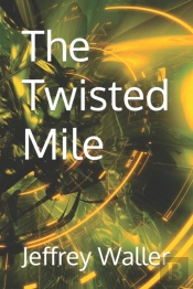 The Twisted Mile