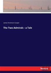 The Two Admirals - A Tale