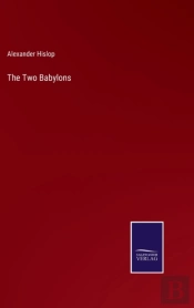 The Two Babylons