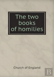 The Two Books Of Homilies