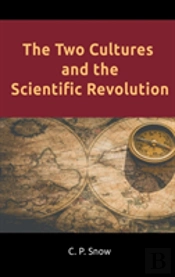 The Two Cultures And The Scientific Revolution