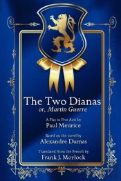 The Two Dianas; Or, Martin Guerre