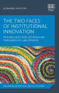 The Two Faces Of Institutional Innovation