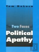 The Two Faces Of Political Apathy