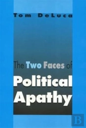 The Two Faces Of Political Apathy
