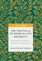 The Two Falls Of Rome In Late Antiquity