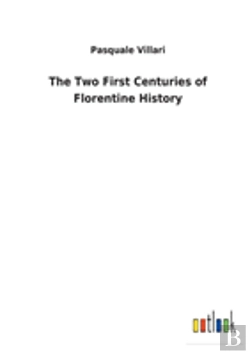 Bertrand.pt - The Two First Centuries Of Florentine History