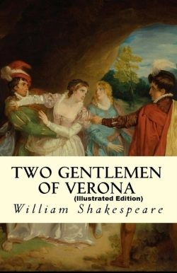 Bertrand.pt - The Two Gentlemen Of Verona By William Shakespeare (Illustrated Edition)