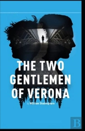 The Two Gentlemen Of Verona By William Shakespeare