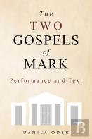 The Two Gospels Of Mark