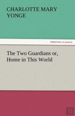 Bertrand.pt - The Two Guardians Or, Home In This World