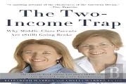The Two-Income Trap (Revised And Updated Edition)