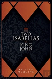 The Two Isabellas Of King John