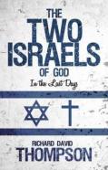 The Two Israels Of God In The Last Days