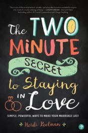 The Two-Minute Secret For Staying In Love
