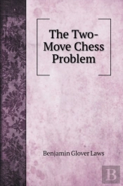 The Two-Move Chess Problem