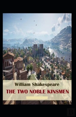 Bertrand.pt - The Two Noble Kinsmen Annotated