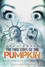 The Two Sides Of The Pumpkin: An Incredi