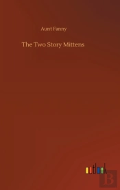 The Two Story Mittens