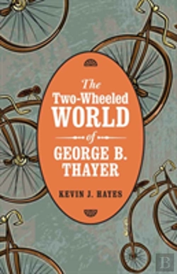 Bertrand.pt - The Two-Wheeled World Of George B. Thayer