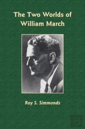 The Two Worlds Of William March