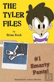 The Tyler Files #1: Smarty Pants!