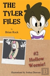 The Tyler Files #2: Hollow Weenie