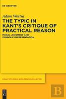 The Typic In Kantâ€™S ''Critique Of Practical Reason''
