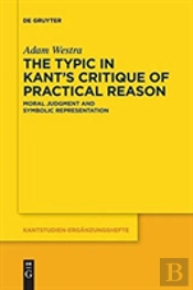 The Typic In Kant'S 'Critique Of Practical Reason'