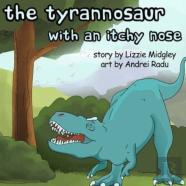 The Tyrannosaur With An Itchy Nose
