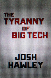 The Tyranny Of Big Tech