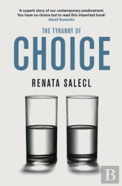 The Tyranny Of Choice